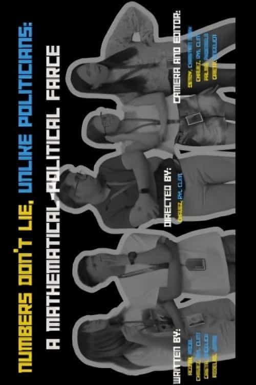 Numbers Don’t Lie, Unlike Politicians: A Mathematical-Political Farce